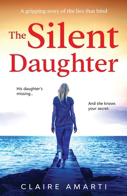 The Silent Daughter - Claire Amarti