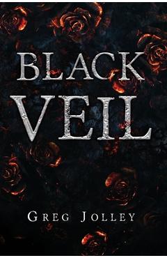 Coperta cărții 'Black veil - Greg Jolley'