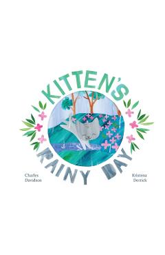 Coperta cărții 'Kitten's Rainy Day - Charles Davidson'