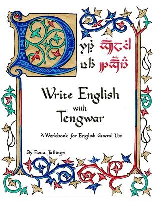 Write English with Tengwar: A Workbook for English General Use - Fiona Albini Jallings
