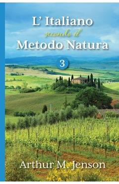 Poza produsului L' Italiano secondo il Metodo Natura, 3 - Arthur Jensen