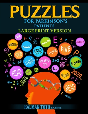 Puzzles for Parkinson's Patients: Large Print Version - Kalman Toth M. A. M. Phil