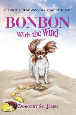 Bonbon with the Wind: A Southern Chocolate Shop Mystery - Dorothy St James