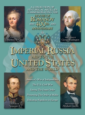 Imperial Russia - Aid to the United States and the World - Count Nikolai Tolstoy Miloslavsky