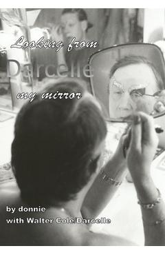 Coperta cărții 'Darcelle: Looking from my mirror - Donnie'