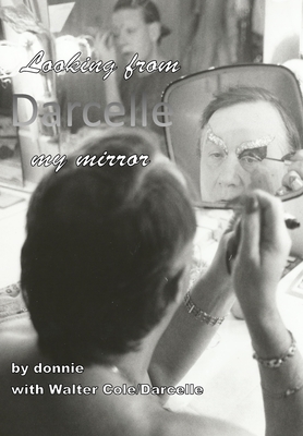 Darcelle: Looking from my mirror - Donnie