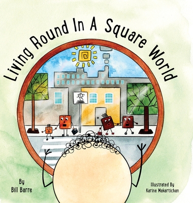 Living Round In A Square World - Bill Barre