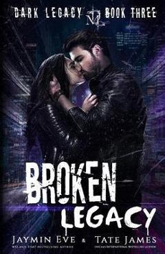 Poza produsului Broken Legacy: A Dark High School Romance - Tate James