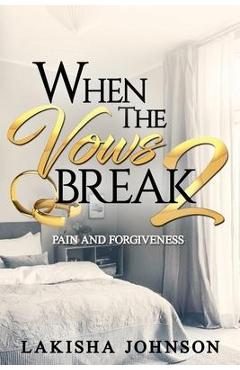 Coperta cărții 'When the Vows Break 2 - Lakisha Johnson'