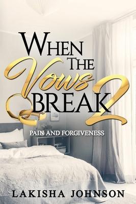 When the Vows Break 2 - Lakisha Johnson
