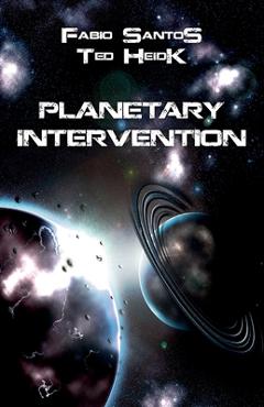 Coperta cărții 'Planetary Intervention - Ted Heidk'
