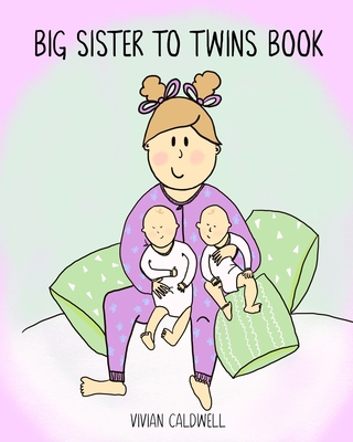 Big Sister To Twins Book - Vivian Caldwell