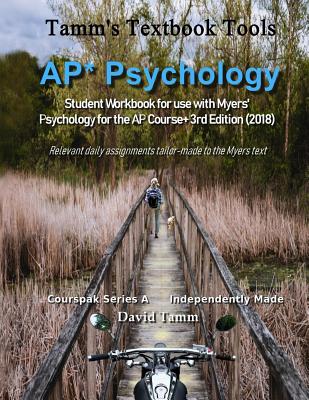 AP* Psychology Student Workbook for use with Myers' Psychology for the AP Course+ 3rd Edition (2018): Relevant daily assignments tailor-made to the My - David Tamm