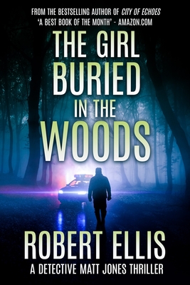 The Girl Buried in the Woods - Robert Ellis