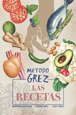 M�TODO GREZ - Las recetas - Barbara G. Leisinger