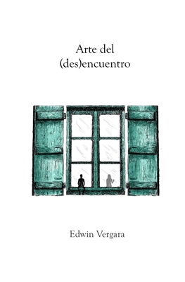 Arte del (des)encuentro - Edwin Vergara