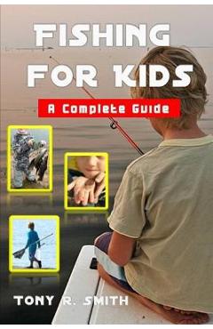 Fly Fishing for Kids: Hunting and Fishing Books for Kids - Isiah Maxwell -  9781790900015 - Libris