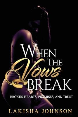 When the Vows Break - Lakisha Johnson