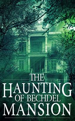 The Haunting of Bechdel Mansion - Roger Hayden