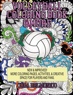 Volleyball Coloring Book & More: Coloring Pages, Activities, & Creative Space for Players & Fans - Volleyball Freaks