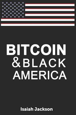 Coperta cărții 'Bitcoin & Black America - Isaiah Jackson'