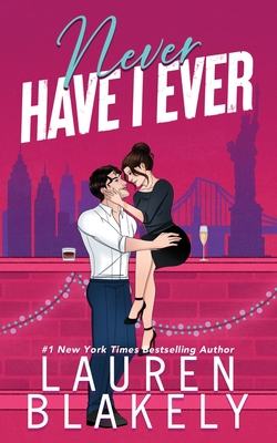 Never Have I Ever - Lauren Blakely