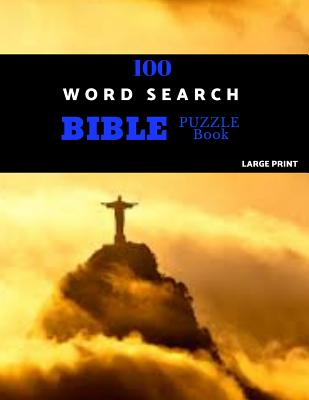 100 Word Search Bible Puzzle Book Large Print: Brain Challenging Bible Puzzles For Hours Of Fun - Ekron Puzzles