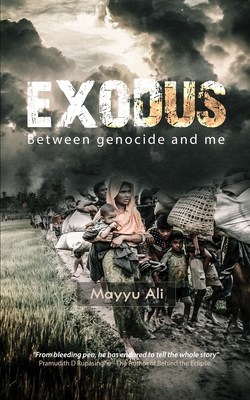 Exodus: Between Genocide and Me - Mayyu Ali