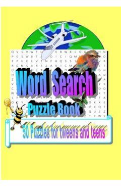 Coperta cărții 'Word Search Puzzle Book: 50 Puzzles for Tweens and Teens - Tiffany Wilson'