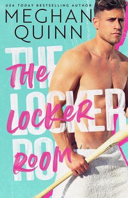 The Locker Room - Meghan Quinn