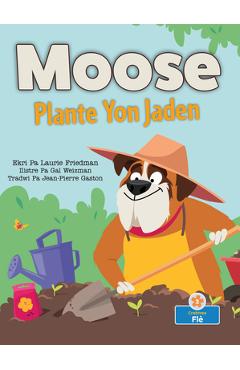 Coperta cărții 'Moose Plante Yon Jaden - Laurie Friedman'