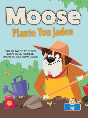 Coperta cărții 'Moose Plante Yon Jaden - Laurie Friedman'