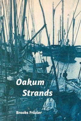 Oakum Strands - Brooks Frazier