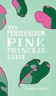 The Philodendron Pink Princess Guide - Georgia Laurette