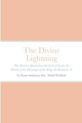 The Divine Lightning: by Imam Sulaiman ibn `Abdul Wahhab An-Najdi - Abu Jafar Hanbali