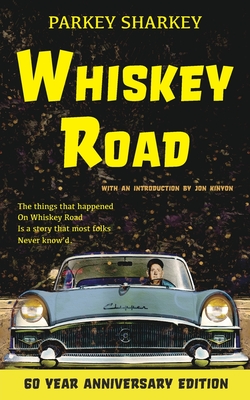 Whiskey Road - 60 Year Anniversary Edition - Parkey Sharkey