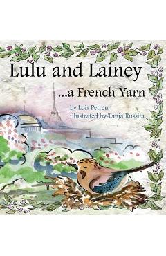 Coperta cărții 'Lulu and Lainey ... a French Yarn - Lois Petren'