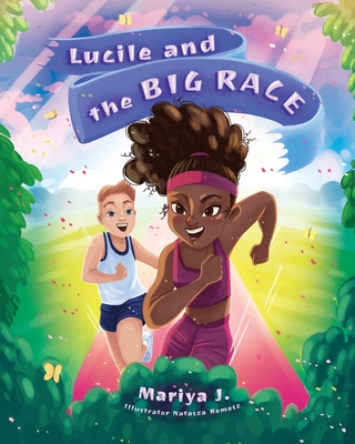 Lucile and the Big Race - Mariya J