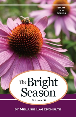 The Bright Season - Melanie Lageschulte