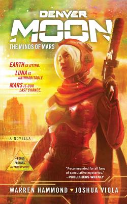 Denver Moon: The Minds of Mars (Book One) - Warren Hammond