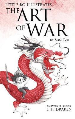 The Art of War: Little Bo Illustrates - L. Draken