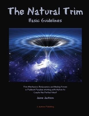The Natural Trim: Basic Guidelines - Jaime Jackson