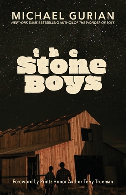 The Stone Boys - Michael Gurian
