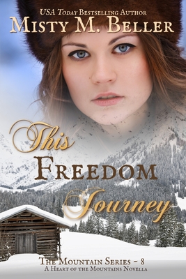 This Freedom Journey - Misty M. Beller