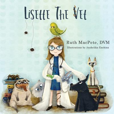 Lisette the Vet - Ruth Macpete Dvm