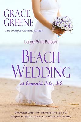 Beach Wedding (Large Print): At Emerald Isle, NC - Grace Greene