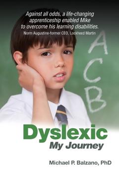 Poza produsului Dyslexic: My Journey - Michael P. Balzano