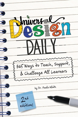 Universal Design Daily: 365 Ways to Teach, Support, & Challenge All Learners - Paula Kluth