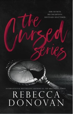 The Cursed Series, Parts 3&4: Now We Know/What They Knew - Rebecca Donovan