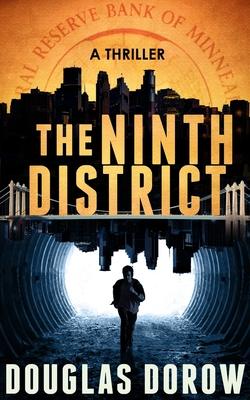 The Ninth District: An FBI Thriller (Book 1) - Douglas Dorow